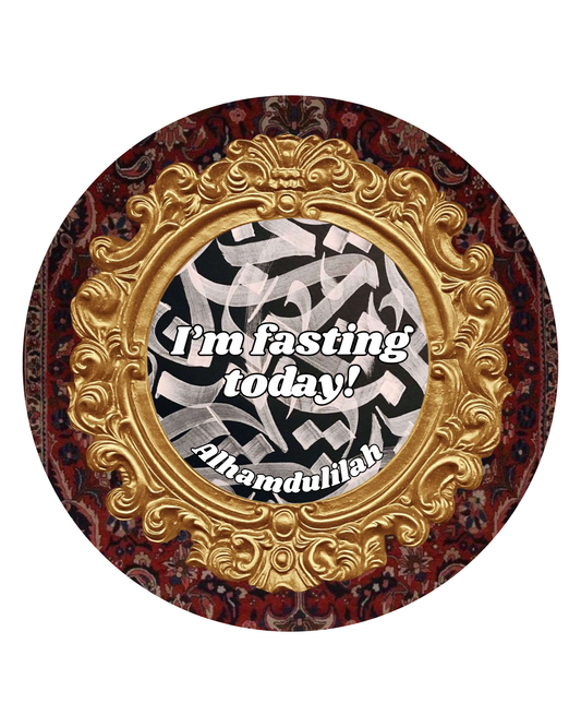 “I’m fasting today! Alhamdulilah” Pin
